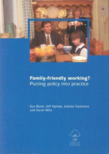 Бумажная книга «Family-friendly working?: Putting policy into practice», авторов Джефф Хайман, Джульетта Саммерс, Сью Бонд - фото №1