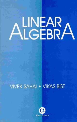 Паперова книга «Linear Algebra», авторів Вікас Біст, Вівек Сахаї - фото №1
