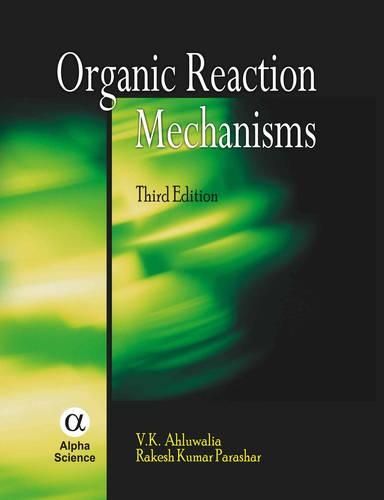 Бумажная книга «Organic Reaction Mechanisms», авторов Ракеш Кумар Парашар, В. К. Ахлувалия - фото №1