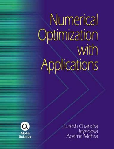 [object Object] «Numerical Optimization with Applications», авторів Aparna Mehra, Суреш Чандр - фото №1