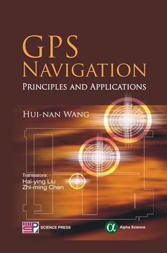 Бумажная книга «GPS Navigation: Principles and Applications», автор Хуэй-нань Ван - фото №1