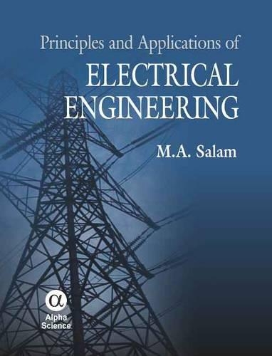 Бумажная книга «Principles and Applications of Electrical Engineering», автор М. А. Салам - фото №1