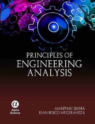 Бумажная книга «Principles of Engineering Analysis», авторов Амритасу Синха, Жан Боско Мугиранеза - фото №1