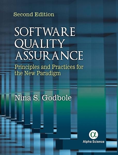 Бумажная книга «Software Quality Assurance: Principles and Practices for the new Paradigm», автор Нина С. Годболе - фото №1