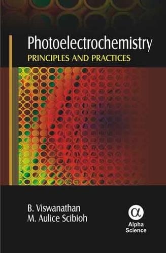 Бумажная книга «Photoelectrochemistry: Principles and Practices», авторов Б. Вишванатан, М. Оулисе Шибио - фото №1