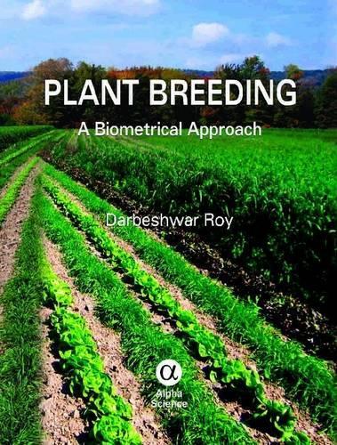 Бумажная книга «Plant Breeding: A Biometrical Approach», автор Дарбешвар Рой - фото №1