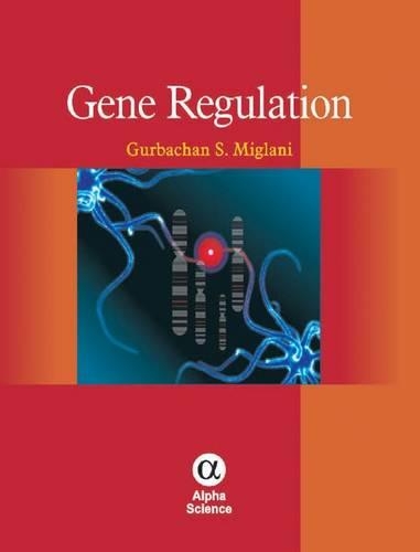 Бумажная книга «Gene Regulation», автор Г. С. Миглани - фото №1