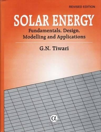 Паперова книга «Solar Energy: Fundamentals, Design, Modelling and Applications», автор Г. Н. Тіварі - фото №1