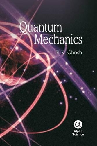 Паперова книга «Quantum Mechanics», автор П. К. Гхош - фото №1