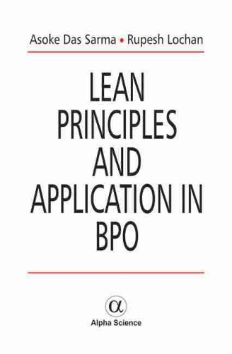 Паперова книга «Lean Principles and Application in BPO», авторів Асоке Дас Сарма, Рупеш Лохан - фото №1