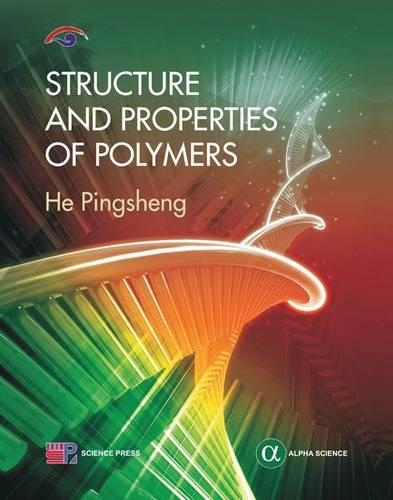 Бумажная книга «Structure and Properties of Polymers», автор Хэ Пингшэнг - фото №1