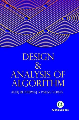 [object Object] «Design and Analysis of Algorithm», авторів Анудж Бхардвадж, Прараг Верма - фото №1