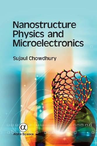 Бумажная книга «Nanostructure Physics and Microelectronics», автор Суджаул Чоудхури - фото №1