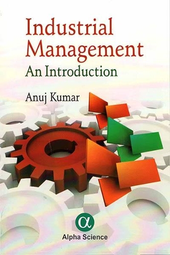 Бумажная книга «Industrial Management: An Introduction», автор Анудж Кумар - фото №1