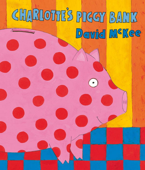 Паперова книга «Charlotte's Piggy Bank», автор Девід Маккі - фото №1