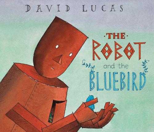Бумажная книга «The Robot and the Bluebird», автор Дэвид Лукас - фото №1