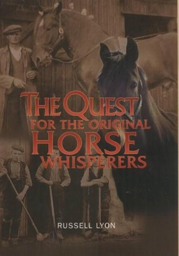 Бумажная книга «The Quest for the Original Horse Whisperers», автор Рассел Лайон - фото №1