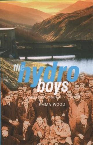 Паперова книга «The Hydro Boys: Pioneers of Renewable Energy», автор Емма Вуд - фото №1