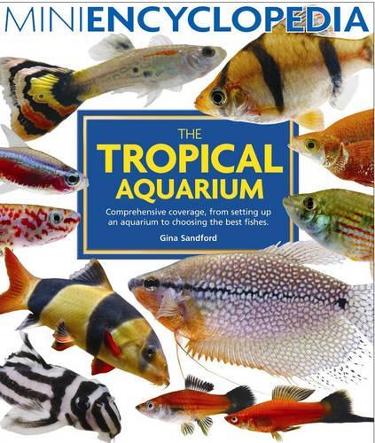Бумажная книга «Mini Encyclopedia of the Tropical Aquarium», автор Джина Сэндфорд - фото №1