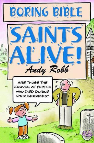 Бумажная книга «Boring Bible Series 2: Saints Alive», автор Энди Робб - фото №1