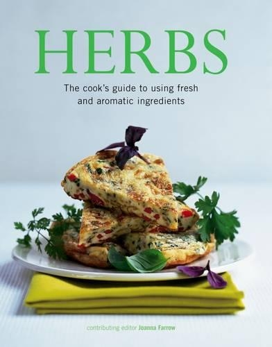Бумажная книга «Herbs: The Cook's Guide to Flavourful and Aromatic Ingredients», автор Джоанна Фэрроу - фото №1
