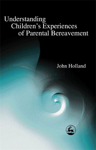 Бумажная книга «Understanding Children's Experiences of Parental Bereavement», автор Джон Холланд - фото №1