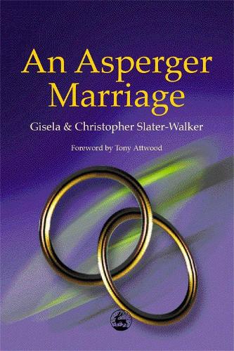 Паперова книга «An Asperger Marriage», авторів Крістофер Слейтер-Вокер, Гізела Слейтер-Вокер - фото №1