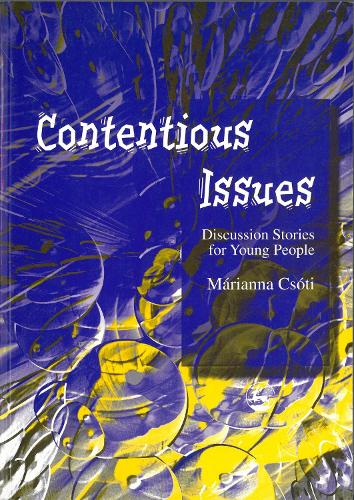 Паперова книга «Contentious Issues: Discussion Stories for Young People», автор Маріанна Чоті - фото №1