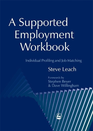 Паперова книга «A Supported Employment Workbook: Using Individual Profiling and Job Matching», автор Стів Ліч - фото №1
