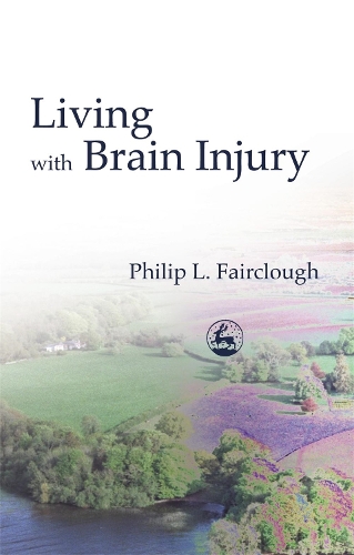 Паперова книга «Living with Brain Injury», автор Філіп Фейрклаф - фото №1