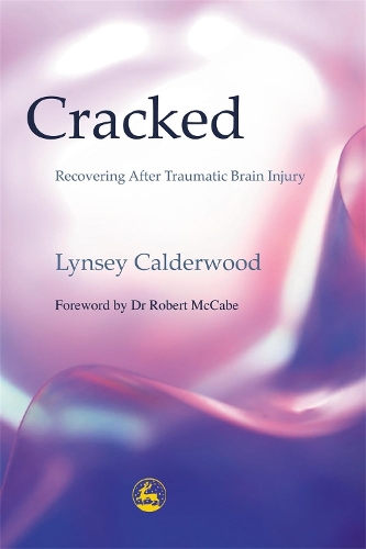 Бумажная книга «Cracked: Recovering After Traumatic Brain Injury», автор Эли Перси Колдервуд - фото №1