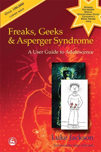 Бумажная книга «Freaks, Geeks and Asperger Syndrome: A User Guide to Adolescence», автор Люк Джексон - фото №1