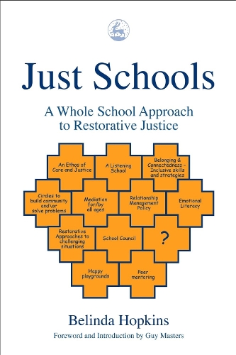 Паперова книга «Just Schools: A Whole School Approach to Restorative Justice», автор Белінда Гопкінс - фото №1