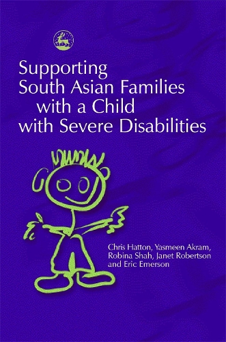 Бумажная книга «Supporting South Asian Families with a Child with Severe Disabilities», авторов Крис Хэттон, Эрик Эмерсон, Джанет Робертсон, Робина Шах, Ясмин Акрам - фото №1