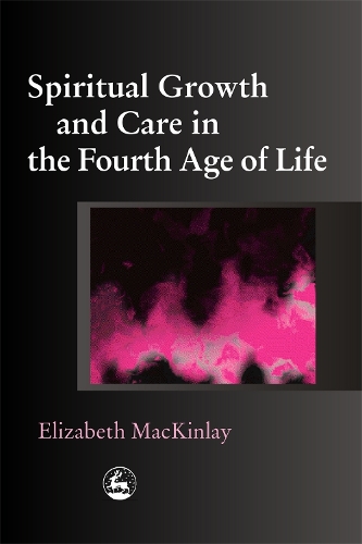 Паперова книга «Spiritual Growth and Care in the Fourth Age of Life», автор Елізабет МакКінлей - фото №1
