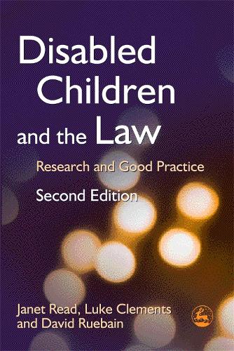 Бумажная книга «Disabled Children and the Law: Research and Good Practice», авторов Дэвид Рубейн, Джанет Рид, Люк Клементс - фото №1