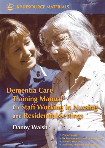 Бумажная книга «Dementia Care Training Manual for Staff Working in Nursing and Residential Settings», автор Дэнни Уолш - фото №1