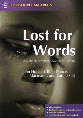 Бумажная книга «Lost for Words: Loss and Bereavement Awareness Training», авторов Джон Холланд, Ник МакМанус - фото №1