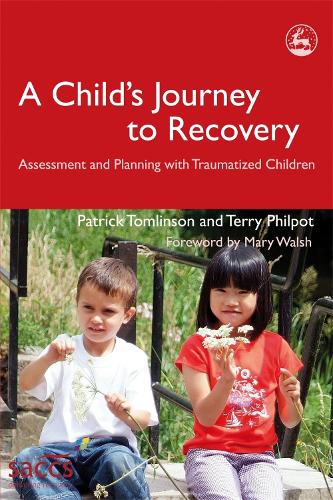 Бумажная книга «A Child's Journey to Recovery: Assessment and Planning with Traumatized Children», авторов Патрик Томлинсон, Терри Филпот - фото №1