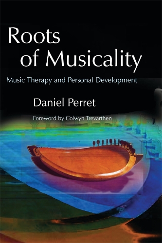 Бумажная книга «Roots of Musicality: Music Therapy and Personal Development», автор Дэниел Перре - фото №1