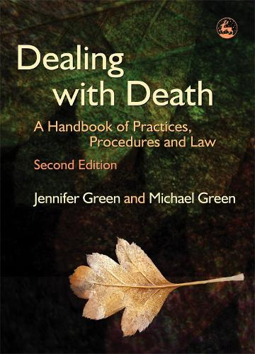 Бумажная книга «Dealing with Death: A Handbook of Practices, Procedures and Law», авторов Дженнифер Грин, Майкл Грин - фото №1