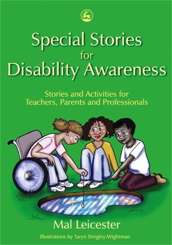 Бумажная книга «Special Stories for Disability Awareness: Stories and Activities for Teachers, Parents and Professionals», автор Мал Лестер - фото №1