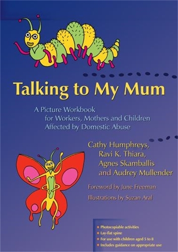Бумажная книга «Talking to My Mum: A Picture Workbook for Workers, Mothers and Children Affected by Domestic Abuse», авторов Агнес Скамбаллис, Кэти Хамфрис, Рави Тьяра, Одри Маллендер - фото №1