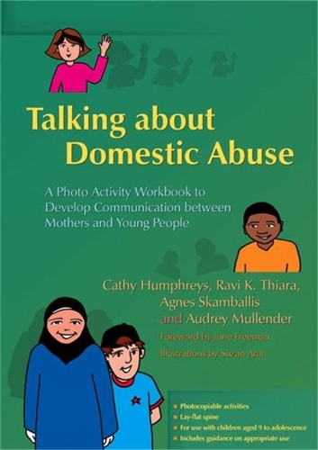 Бумажная книга «Talking about Domestic Abuse: A Photo Activity Workbook to Develop Communication between Mothers and Young People», авторов Агнес Скамбаллис, Кэти Хамфрис, Рави Тьяра, Одри Маллендер - фото №1
