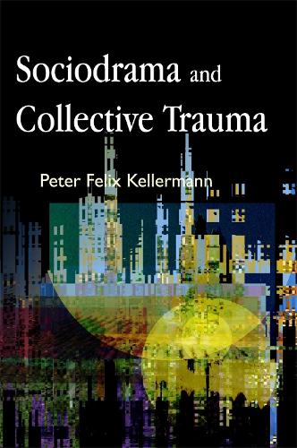 Бумажная книга «Sociodrama and Collective Trauma», автор Петер Феликс Келлерманн - фото №1