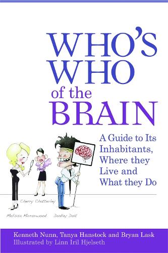 Паперова книга «Who's Who of the Brain: A Guide to Its Inhabitants, Where They Live and What They Do», авторів Брайан Ласк, Кен Нанн, Таня Гансток - фото №1