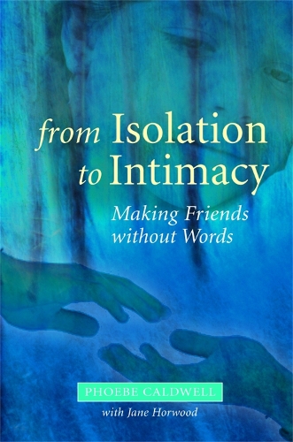 Паперова книга «From Isolation to Intimacy: Making Friends without Words», автор Фібі Колдуелл - фото №1