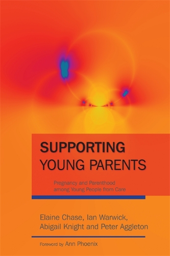 Бумажная книга «Supporting Young Parents: Pregnancy and Parenthood among Young People from Care», авторов Эбигейл Найт, Элейн Чейз, Иэн Уорвик, Питер Агглтон - фото №1