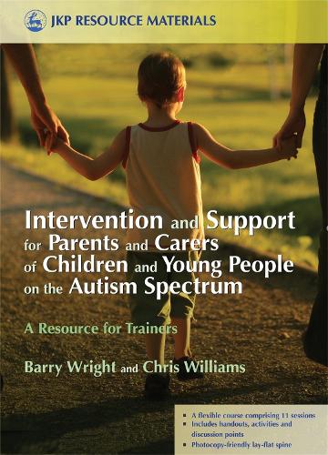 Паперова книга «Intervention and Support for Parents and Carers of Children and Young People on the Autism Spectrum: A Resource for Trainers», авторів Крістофер Вільямс, Джоанна Брейшоу - фото №1