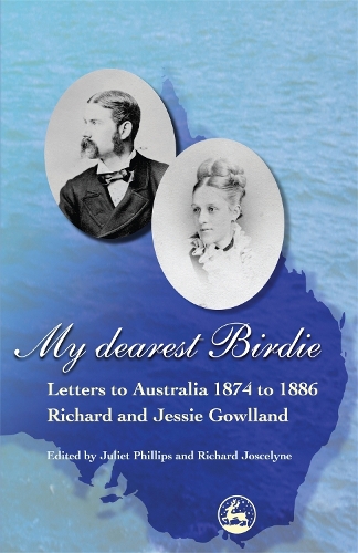 Паперова книга «My Dearest Birdie: Letters to Australia 1874 to 1886», авторів Джулі Філліпс, Річард Джоселін, Річард Гоуленд - фото №1